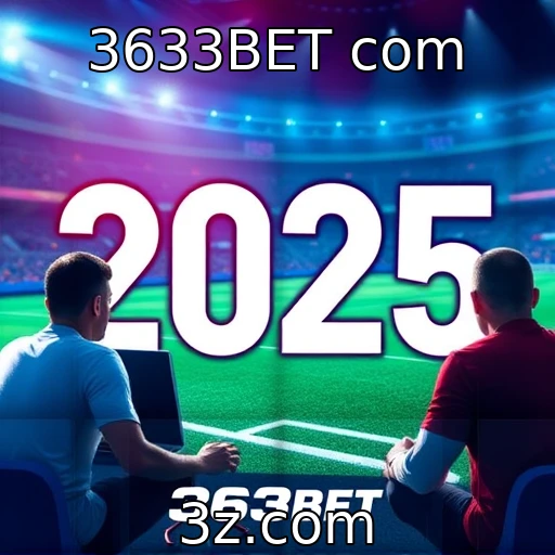 3633BET com Apostas esportivas: Dicas para maximizar seus ganhos em 2025