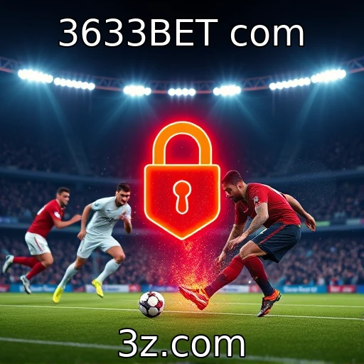 3633BET com Apostas esportivas: Análise das melhores estratégias para o campeonato deste mês